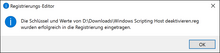 Alles OK: Die Windows-Registrierung wurde aktualisiert und Windows Script Host deaktiviert am Montag, 27. Juni 2016